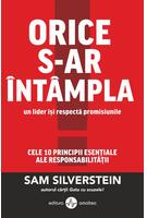 Orice s-ar întâmpla, un lider își respectă promisiunile. Cele 10 principii esențiale ale responsabilității