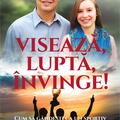 Copertă produs Visează, luptă, &icirc;nvinge! - gallery small 