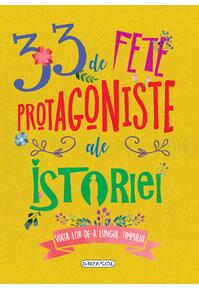 Copertă produs 33 de fete protagoniste ale istoriei