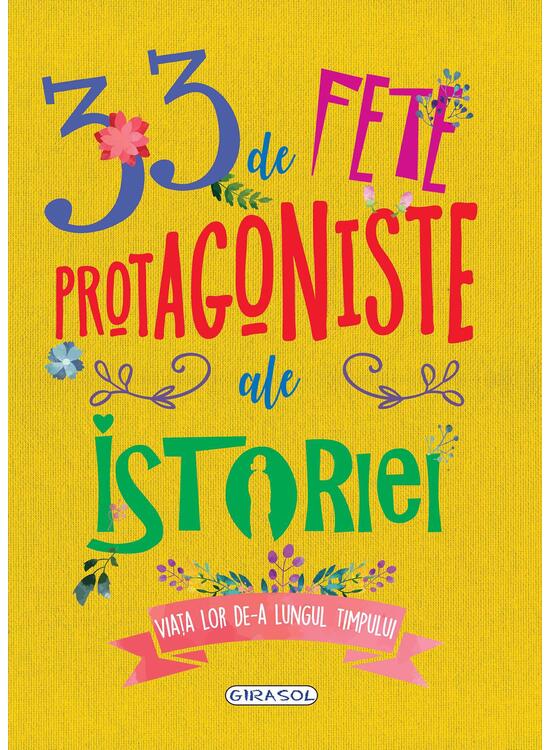 Copertă produs 33 de fete protagoniste ale istoriei - gallery big 1