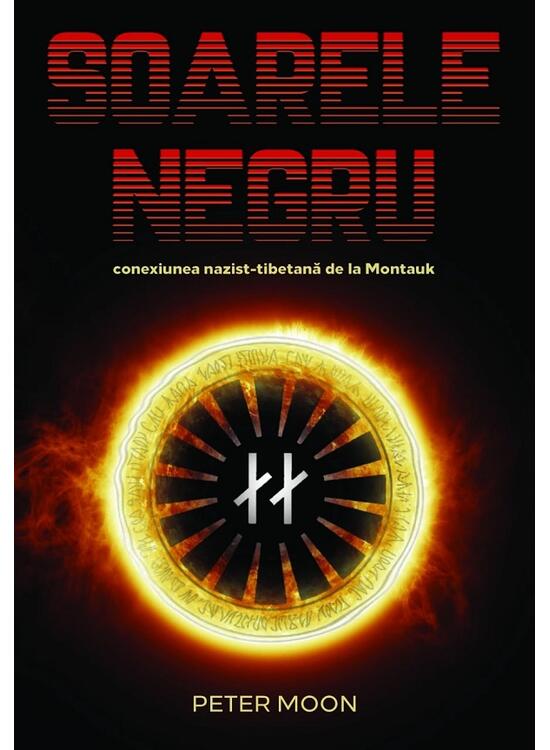 Copertă produs Soarele Negru: Conexiunea nazist-tibetană de la Montauk - gallery big 1