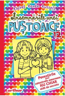 Copertă produs Povestirile unei catastrofe amoroase nu chiar at&acirc;t de secrete. &Icirc;nsemnările unei puștoaice (Vol. 12)