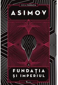 Copertă produs Fundaţia şi Imperiul. Seria Fundaţia (Vol. 2)