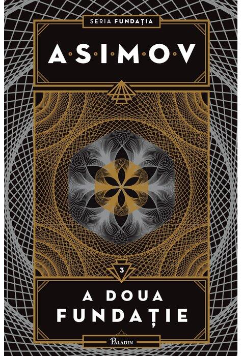 Copertă produs A doua fundaţie. Seria Fundația (Vol. 3)