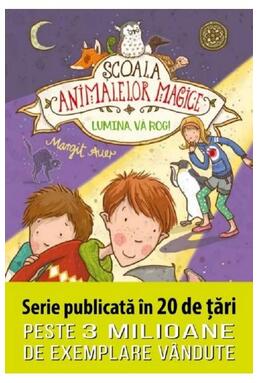 Copertă produs Lumină, vă rog!. Școala animalelor magice (Vol. 3)