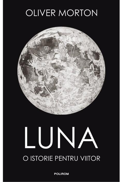 Copertă produs Luna. O istorie pentru viitor