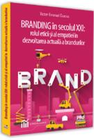 Branding &icirc;n secolul XXI