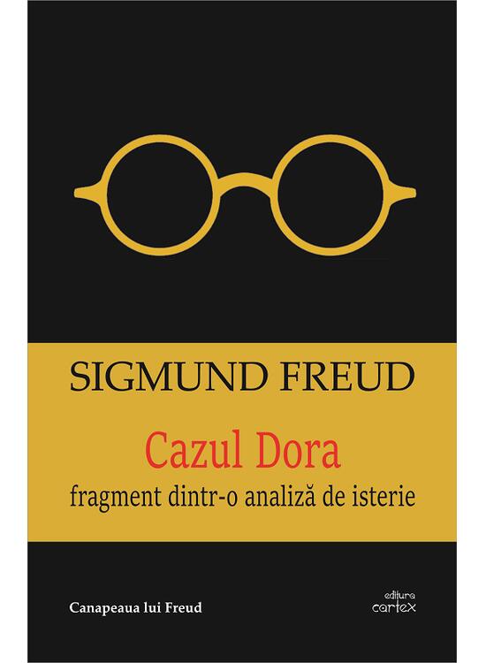 Copertă produs Cazul Dora. Fragment dintr-o analiză de isterie - gallery big 1