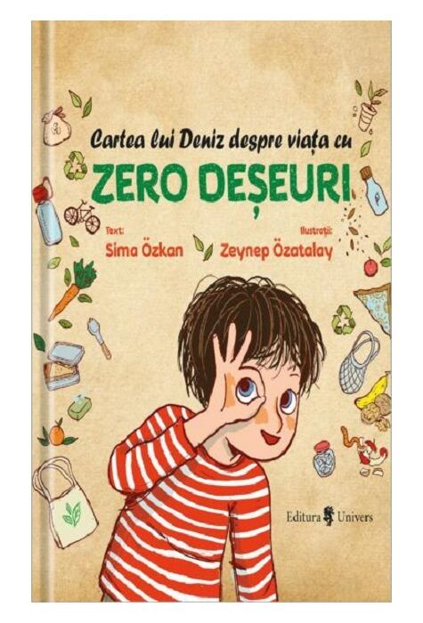 Copertă produs Cartea lui Deniz despre viața cu zero deșeuri. Zero deșeuri