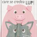 Copertă produs Purcelușul care se credea lup - gallery small 