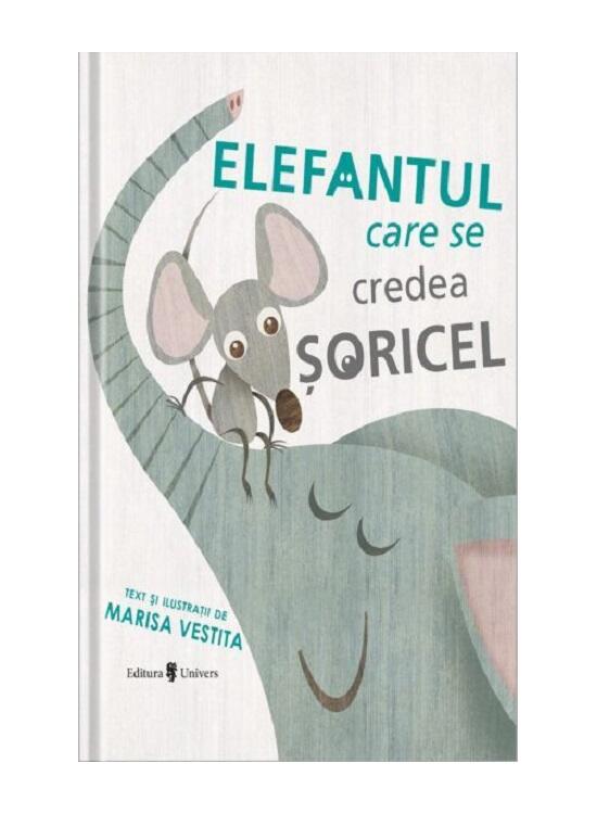 Copertă produs Elefantul care se credea șoricel - gallery big 1