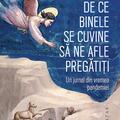 Copertă produs De ce Binele se cuvine să ne afle pregătiți - gallery small 