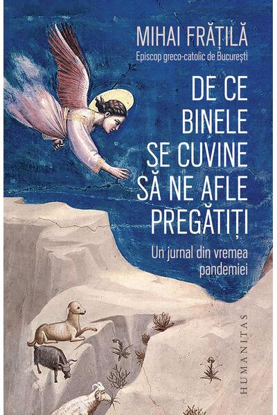 De ce Binele se cuvine să ne afle pregătiți