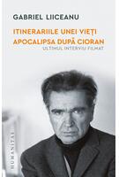 Imagine produs Itinerariile unei vieți. Apocalipsa după Cioran (ultimul interviu filmat)
