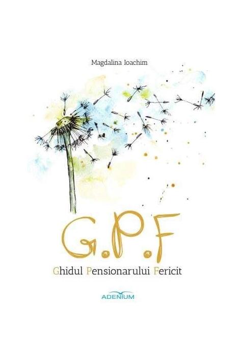 Copertă produs Ghidul pensionarului fericit