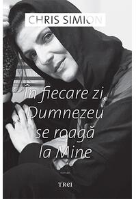 Copertă produs &Icirc;n fiecare zi, Dumnezeu se roagă la Mine