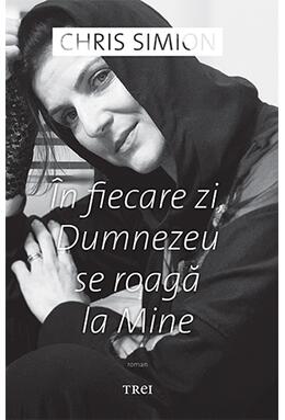 Copertă produs &Icirc;n fiecare zi, Dumnezeu se roagă la Mine