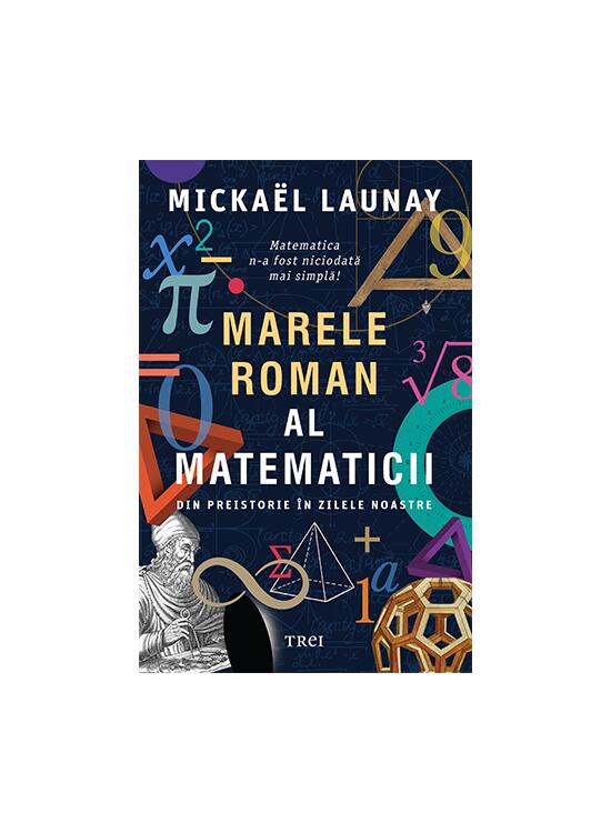 Copertă produs Marele roman al matematicii. Din preistorie &icirc;n zilele noastre - gallery big 1