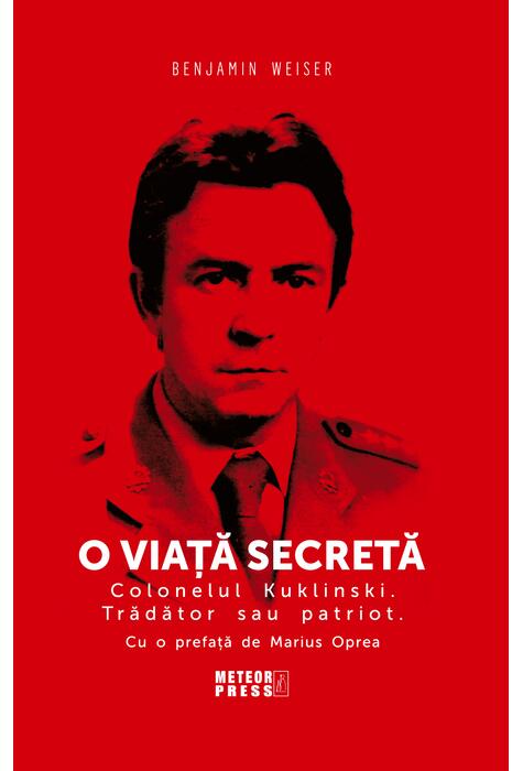 Copertă produs O viață secretă. Colonelul Kuklinski. Trădător sau patriot.