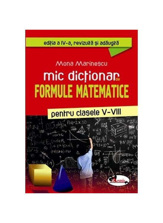 Copertă produs Mic dicționar de formule matematice, clasele V-VIII - gallery big 1