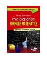Copertă produs Mic dicționar de formule matematice, clasele V-VIII - thumb 1