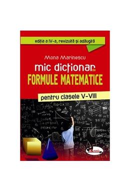 Copertă produs Mic dicționar de formule matematice, clasele V-VIII