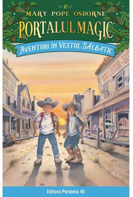 Copertă produs Portalul magic. Aventuri &icirc;n Vestul sălbatic (Vol. 10)
