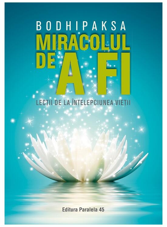 Copertă produs Miracolul de a fi. Lecții de la &icirc;nțelepciunea vieții - gallery big 1