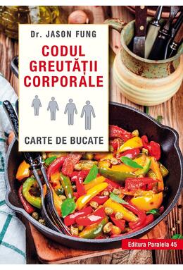 Copertă produs Codul greutății corporale. Carte de bucate