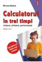 Calculatorul &icirc;n trei timpi