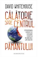 Călătorie spre centrul Păm&acirc;ntului