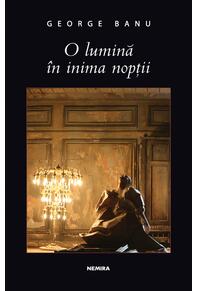 Copertă produs O lumină în inima nopţii