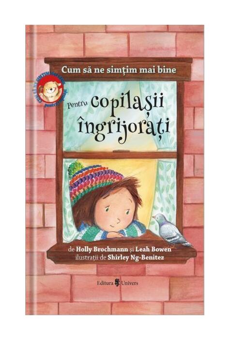 Copertă produs Cum să ne simțim mai bine. Pentru copilașii &icirc;ngrijorați