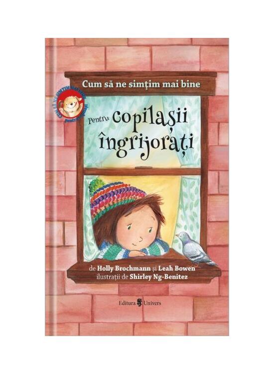 Copertă produs Cum să ne simțim mai bine. Pentru copilașii &icirc;ngrijorați - gallery big 1