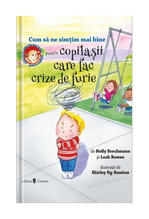 Copertă produs Cum să ne simțim mai bine. Pentru copilașii care fac crize de furie
