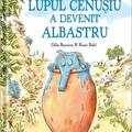 Copertă produs Ziua c&acirc;nd lupul cenușiu a devenit albastru - gallery small 