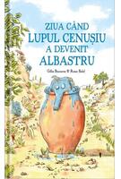 Imagine produs Ziua c&acirc;nd lupul cenușiu a devenit albastru