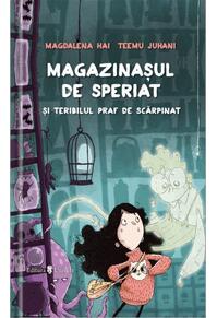 Copertă produs Magazinașul de speriat și teribilul praf de scărpinat
