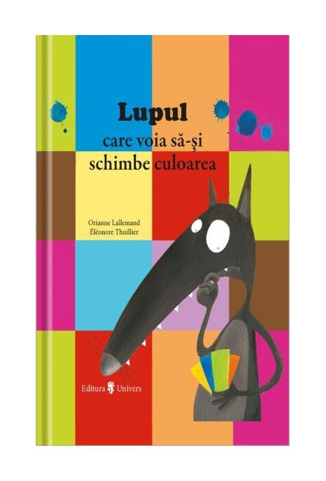 Copertă produs Lupul care voia să-și schimbe culoarea