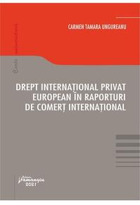 Copertă produs Drept internațional privat european &icirc;n raporturi de comerț internațional