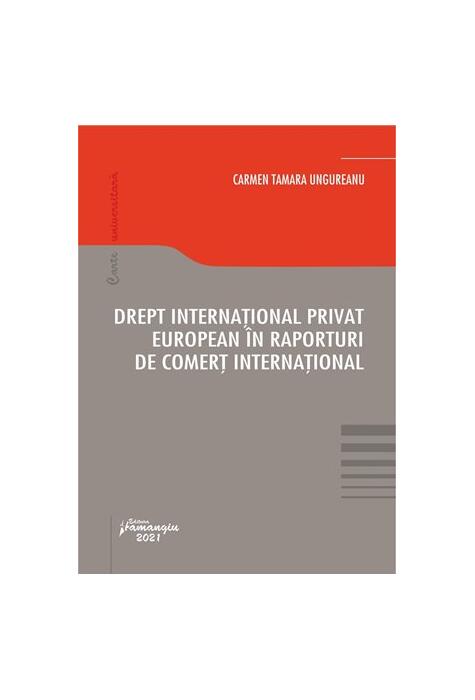 Copertă produs Drept internațional privat european &icirc;n raporturi de comerț internațional
