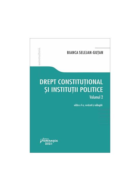 Copertă produs Drept constituţional şi instituţii politice. Vol. 2. Ediția a 4-a - gallery big 1