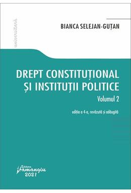 Copertă produs Drept constituţional şi instituţii politice. Vol. 2. Ediția a 4-a