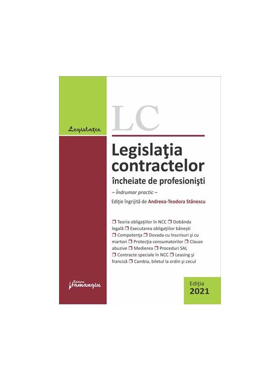 Copertă produs Legislația contractelor încheiate de profesioniști (Ediția 2021) - gallery big 1