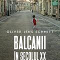 Copertă produs Balcanii &icirc;n secolul XX - gallery small 