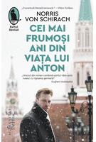 Cei mai frumoși ani din viața lui Anton
