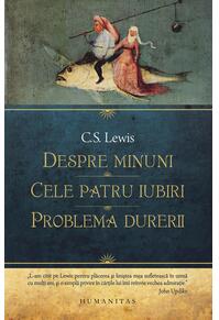 Copertă produs Despre minuni. Cele patru iubiri. Problema durerii