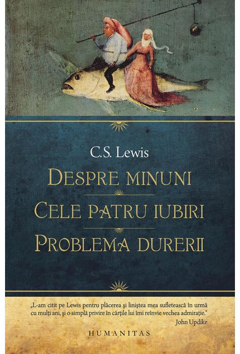 Copertă produs Despre minuni. Cele patru iubiri. Problema durerii
