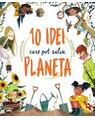Copertă produs 10 idei care pot salva planeta - thumb 1
