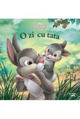 Copertă produs Disney. Iepurași. O zi cu tata